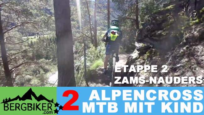 ETAPPE 2 - Alpencross 2016 mit Kind "42+9" Zams - Nauders