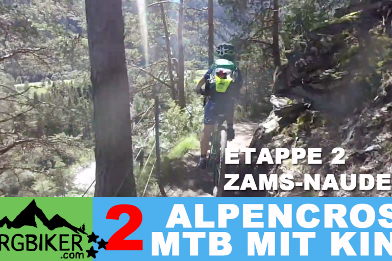 ETAPPE 2 - Alpencross 2016 mit Kind "42+9" Zams - Nauders