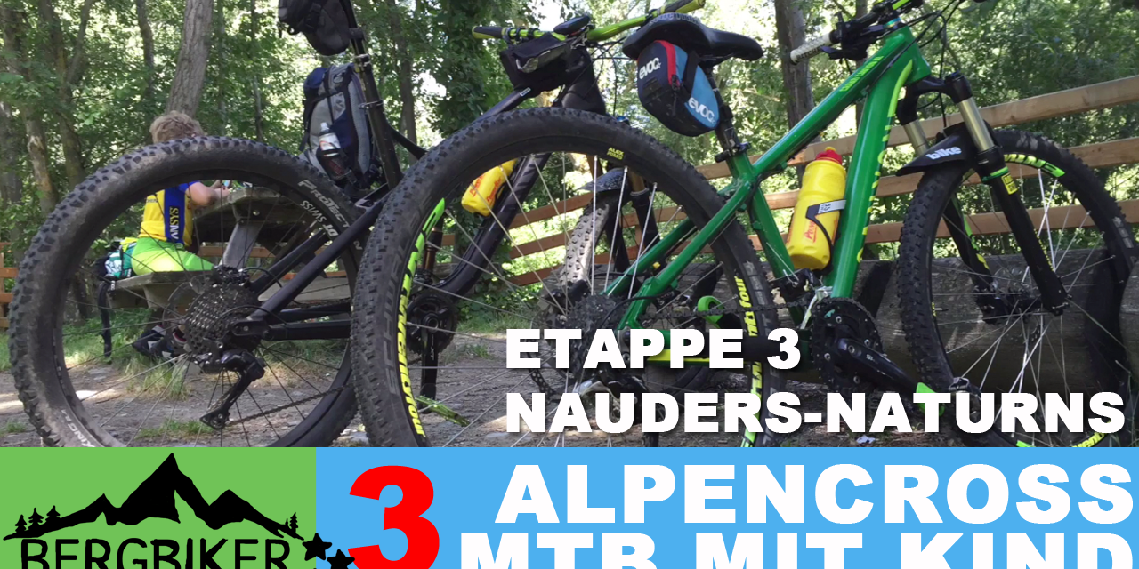 ETAPPE 3 - Alpencross 2016 mit Kind "42+9" Nauders - Naturns
