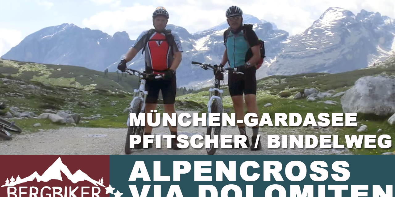 Alpencross Aying - Dolomiten - Gardasee