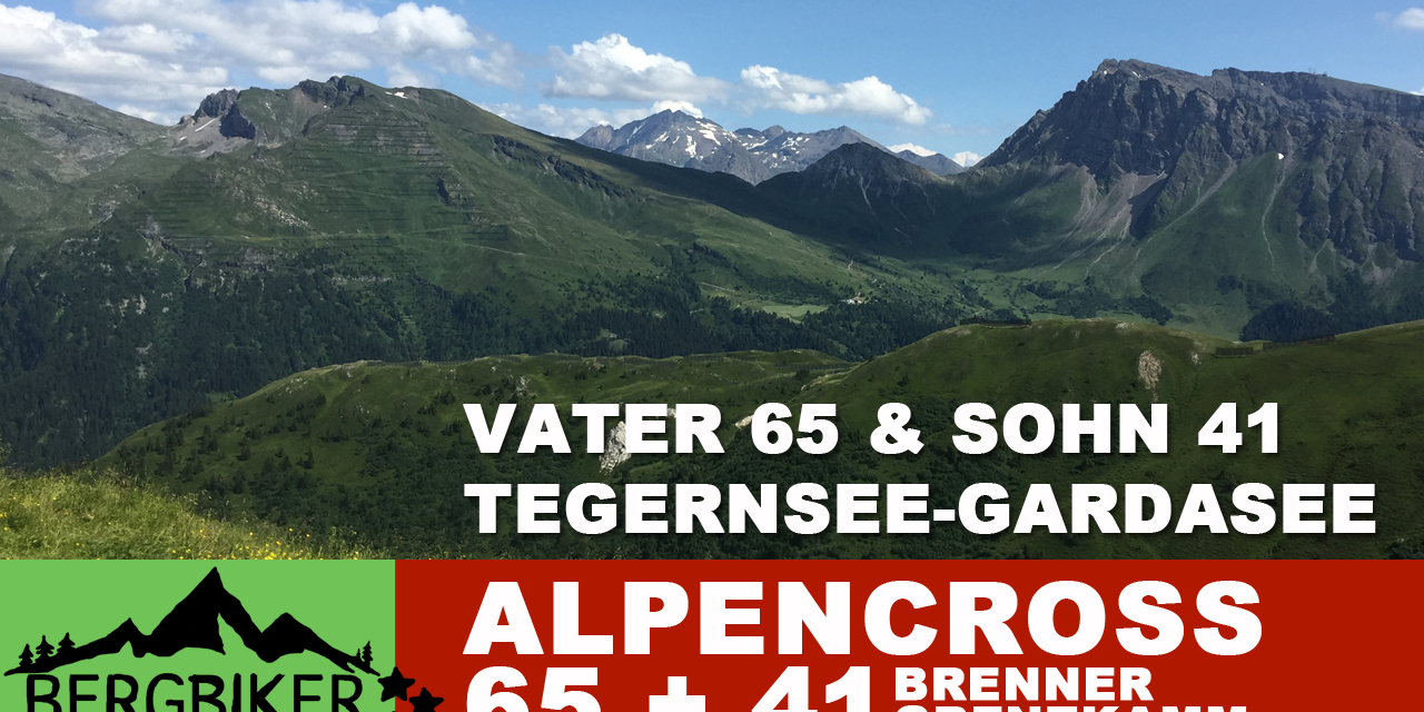 Alpencross Tegernsee - Gardasee